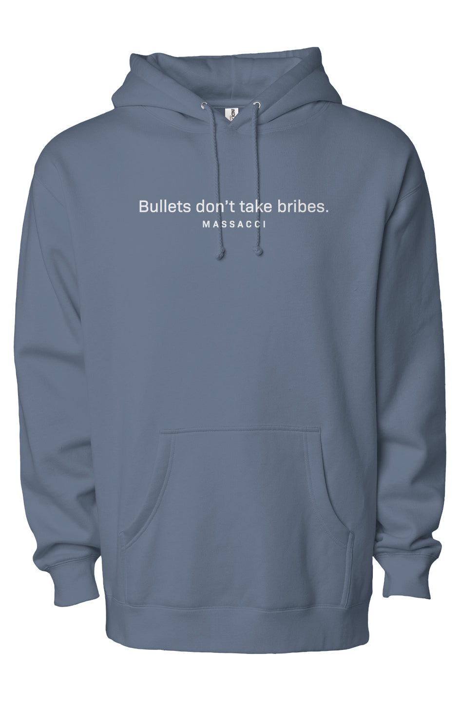 Bullets don't take bribes, heavyweight pullover hoodie