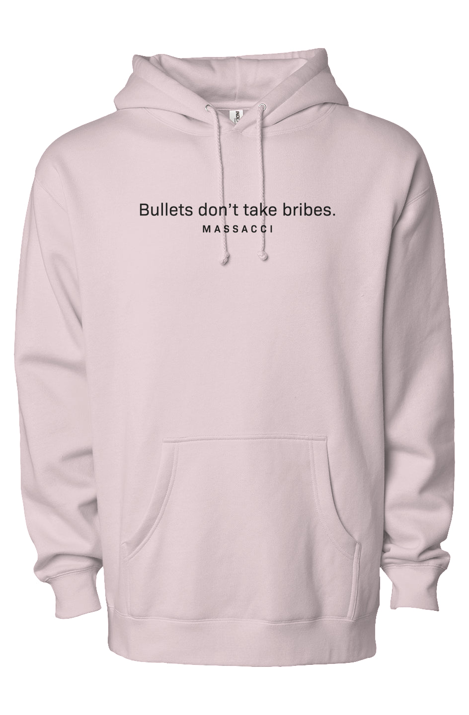 Bullets don't take bribes, heavyweight pullover hoodie